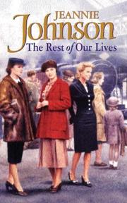 Cover of: Rest of Our Lives by Jeannie Johnson