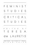 Feminist studies, critical studies by Teresa De Lauretis