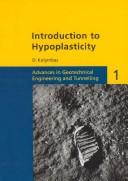 Cover of: INTRODUCTION TO HYPOPLASTICITY (Introduction to Geotechnical Engineering & Tunnelling)