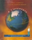 Cover of: A L'Aventure: An Introduction to French Language and Francophone Cultures, Textbook/Tape