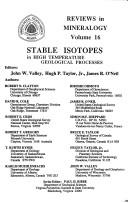 Cover of: Stable Isotopes in High Temperature Geological Processes (Reviews in Mineralogy, Vol 16) by John W. Valley