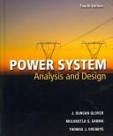 Cover of: Power system analysis and design by J. Duncan Glover