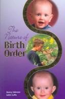 Cover of: The Nature of Birth Order | Denny Johnson