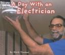 Cover of: A Day With an Electrician (Welcome Books)
