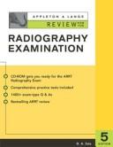 Cover of: Appleton & Lange Review for the Radiography Exam