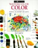 Cover of: Watercolor Color by Ray Smith