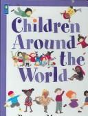 Cover of: Children Around the World by Donata Montanari, Donata Montanari