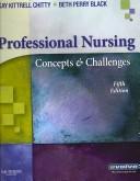 Cover of: Professional Nursing by Kay Kittrell Chitty, Beth Perry Black