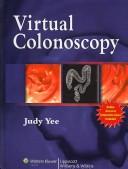 Virtual Colonoscopy by Judy Yee