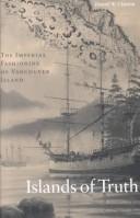 Cover of: Islands of Truth: The Imperial Fashioning of Vancouver Island