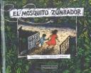 Cover of: Mosquito Zumbador (the Buzzing Mosquito)