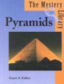 Cover of: The Mystery Library - Pyramids (The Mystery Library) by Stuart A. Kallen