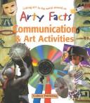 Cover of: Communication & Art Activities (Arty Facts) by John Stringer