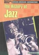 Cover of: The History of Jazz: African-American Contributions (American Mosaic)