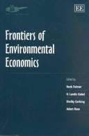 Cover of: Frontiers of Environmental Economics (In Association with the Association of European Universities)