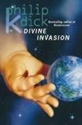Cover of: The Divine Invasion by Philip K. Dick