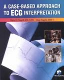 Cover of: A Case-based Approach to ECG Interpretation