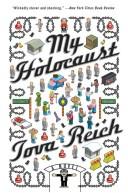 Cover of: My Holocaust by Tova Reich, Tova Reich