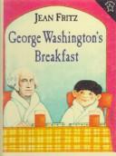 Cover of: George Washington's Breakfast by Jean Fritz