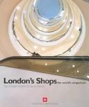 Cover of: London's shops: the world's emporium