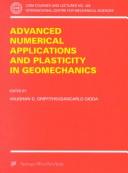 Cover of: Advanced Numerical Applications and Plasticity in Geomechanics (CISM International Centre for Mechanical Sciences)