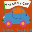 Cover of: LITTLE CAR, THE