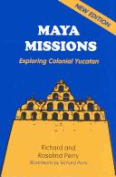 Cover of: Maya Missions | Richard D. Perry