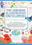 Cover of: The Usborne illustrated encyclopedia: the natural world