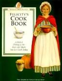 Felicity's Cookbook by Jodi Evert, Polly Athan