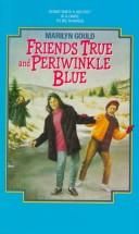Cover of: Friends True and Periwinkle Blue