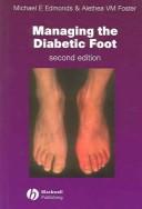Cover of: Managing the Diabetic Foot by Michael E. Edmonds, Alethea V. M. Foster