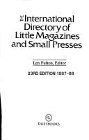 International Directory of Little Magazines & Small Presses, 1987-88 by Len Fulton