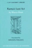 Cover of: "Rama's Last Act" by Bhavaobhuti (Clay Sanskrit Library)
