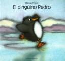 Cover of: Pinguino Pedro/Penguin Pete