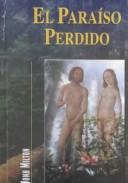 El Paraiso Perdido / Paradise Lost by John Milton
