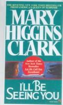 Cover of: I'll Be Seeing You by Mary Higgins Clark