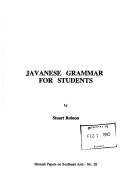 Cover of: Javanese Grammar For Students (Monash Papers on Southeast Asia)