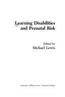 Cover of: Learning disabilities and prenatal risk