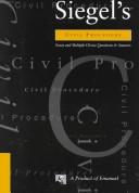 Cover of: Siegel's Civil Procedure: Essay and Multiple-Choice Questions and Answers (Siegel's Series)