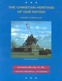 Cover of: The Christian Heritage of Our Nation: Memorials by Catherine Millard