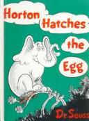 Cover of: Horton Hatches the Egg by Dr. Seuss