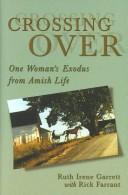 Cover of: Crossing Over  by Ruth Irene Garrett