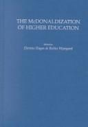 Cover of: The McDonaldization of Higher Education: