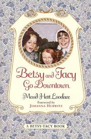 Cover of: Betsy and Tacy Go Downtown (Betsy-Tacy #4)