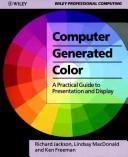 Cover of: Computer Generated Colour: A Practical Guide to Presentation and Display