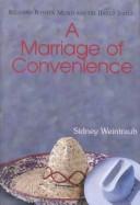 Cover of: A Marriage of Convenience by Sidney Weintraub