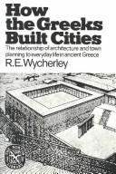 Cover of: How the Greeks Built Cities