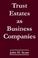 Cover of: Trust Estates As Business Companies