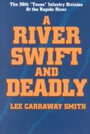 A river swift and deadly by Lee Carraway Smith