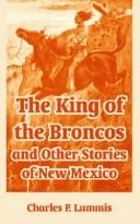 Cover of: The King Of The Broncos And Other Stories Of New Mexico